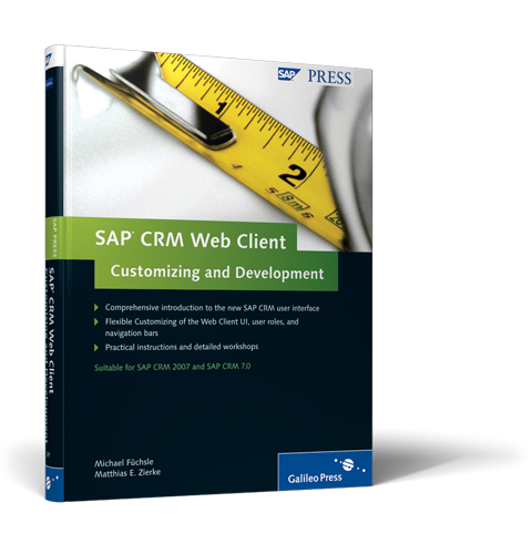 SAP CRM Web Client Customizing and Development