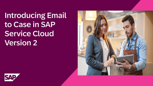 Introducción de Email a Caso en SAP Service Cloud Versión 2, imagen de un hombre con un delantal y una mujer hablando mientras miran una tablet.